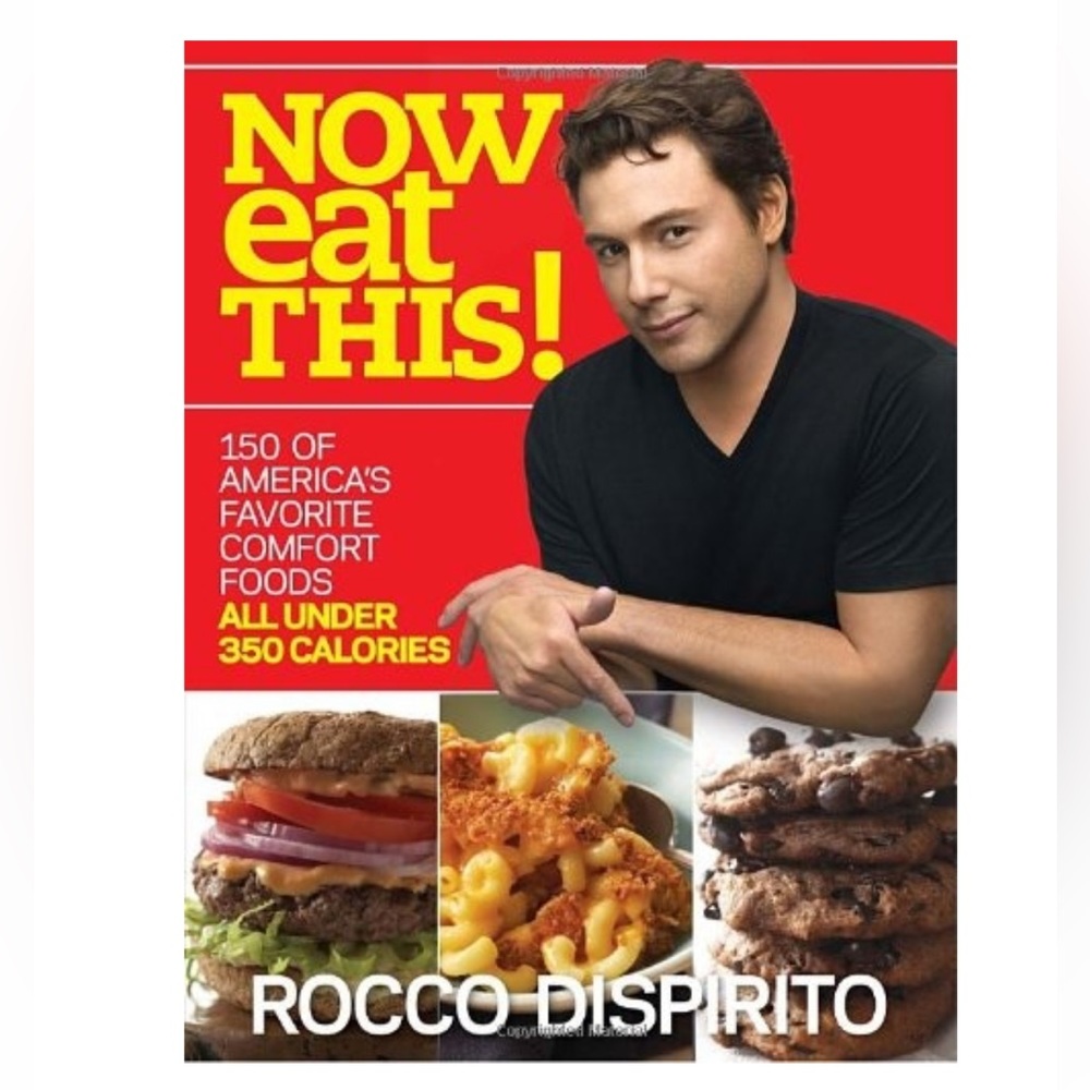 Now Eat This Cookbook Americas Favorite Comfort Foods by Rocco Dispirito